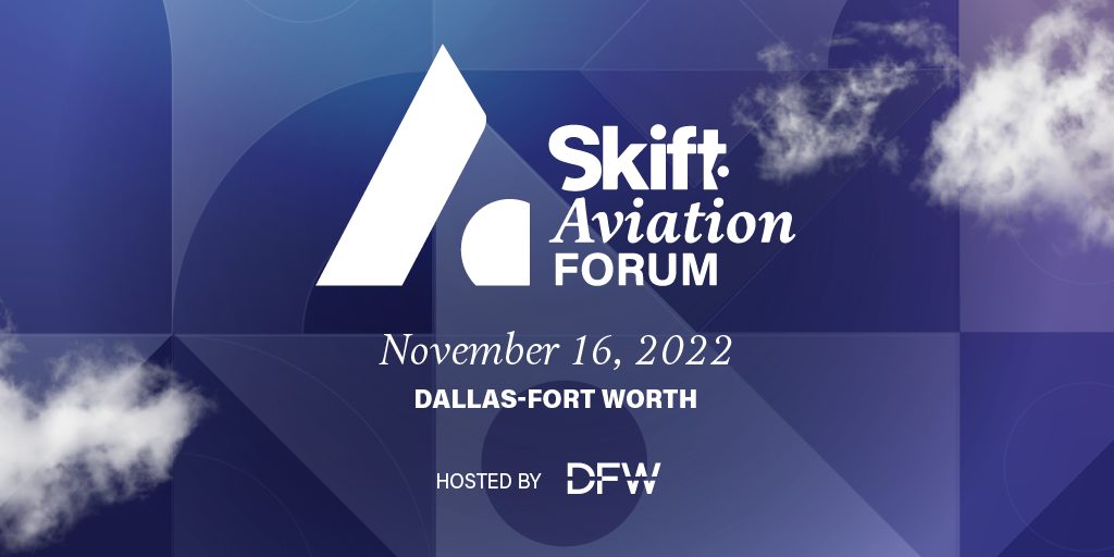Skift Aviation Forum 2022