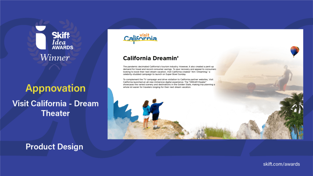 Skift IDEA Awards Entry: Product Design. Appnovation, Visit California - Dream Theater.